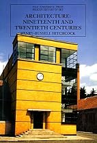 Architecture: Nineteenth and Twentieth Centuries (Pelican History of Art)