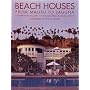 Beach Houses: From Malibu to Laguna