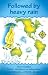 Followed by Heavy Rain: Over Forties Travel, Romance and Adventure