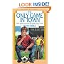 The Only Game in Town (The Spirit Flyer Series)