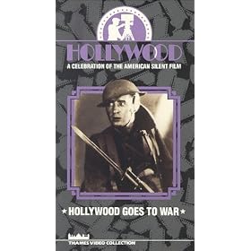 Hollywood A Celebration of the American Silent Film Episode 4 - Hollywood Goes to War [VHS]