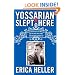 Yossarian Slept Here: When Joseph Heller Was Dad, the Apthorp Was Home, and Life Was a Catch-22