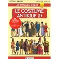 Les Voyages d'Alix : Le Costume antique, tome 1
