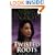 Twisted Roots (De Beers Family)