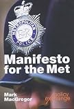Manifesto for the Met : policing London in the 21st century