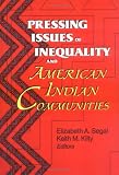 Pressing Issues of Inequality and American Indian Communities
