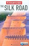 Insight Guides: The Silk Road