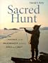Sacred Hunt: A Portrait of the Relationship Between Seals and Inuit