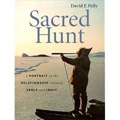 Sacred Hunt: A Portrait of the Relationship Between Seals and Inuit