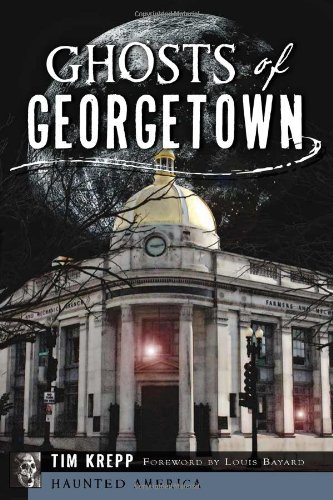 Ghosts of Georgetown (Haunted America)