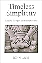 Timeless Simplicity: Creative Living in a Consumer Society