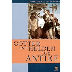 Bildlexikon der Kunst / G�tter und Helden der Antike: BD 1