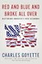 Red and Blue and Broke All Over: Restoring America's Free Economy