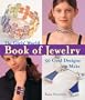 The Girls' World Book of Jewelry: 50 Cool Designs to Make (Kids Crafts)