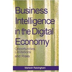 Business Intelligence in the Digital Economy: Opportunities, Limitations and Risks