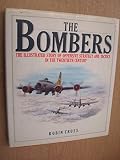 The bombers : the illustrated story of offensive strategy and tactics in the twentieth century