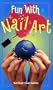 Fun With Nail Art