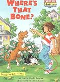Where's That Bone? (Math Matters (Kane Press Paperback))