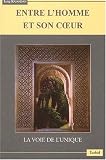 Entre l'Homme et son Coeur...