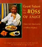 Great Salsas by the Boss of Sauce: From the Southwest & Points Beyond                                         Southeast Asia (Home Cooking (Crossing Press))