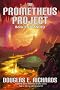 The Prometheus Project: Stranded