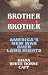 Book Brother Against Brother: America's New War over Land Rights