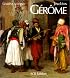 Jean-Leon Gerome. Monographie revisee et catalogue raisonne mis a jour (Les Orientalistes, Vol. 4) (Les orientalistes)