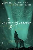 She Who Watches (McAllister Files, Book 4)