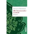 Mit brennender Geduld: Roman - Geschenkbuch