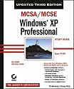 MCSA/MCSE Windows XP Professional Study Guide: Exam (70-270)