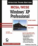 MCSA/MCSE Windows XP Professional Study Guide: Exam (70-270)