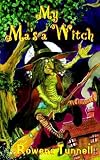 My Ma's a Witch