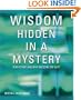 Wisdom Hidden in a Mystery: Who Is She and Why Does She Cry Out?