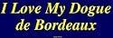 I Love My Dogue de Bordeaux Large Bumper Sticker