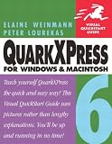 QuarkXPress 6 for Windows and Macintosh: with Computing Mousemat: Visual QuickStart Guide (Visual QuickStart Guides)