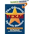 The Greatest Texas Sports Stories You've Never Heard by  Al Pickett and Dave Campbell