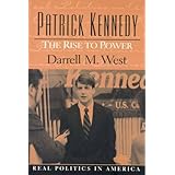 Patrick Kennedy: The Rise to Power
