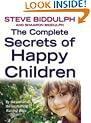 The Complete Secrets of Happy Children: A Guide for Parents