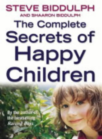 Buy The Complete Secrets of Happy Children: A Guide for Parents online at Discounted New and Used prices. Delivered to your door with Off-The-Bookshelf.