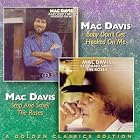 Baby Don't Get Hooked on Me Stop and Smell the Roses: A Golden Classics Edition by  Mac Davis 