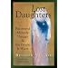 Lost Daughters: Recovered Memory Therapy and the People It Hurts