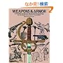 Weapons and Armor (Dover Pictorial Archive Series)