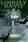 Three Hands in the Fountain (Marcus Didius Falco Mysteries)