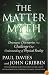 The Matter Myth: Dramatic Discoveries that Challenge Our Understanding of Physical Reality