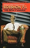 Sideshow PI: The Devil's Garden