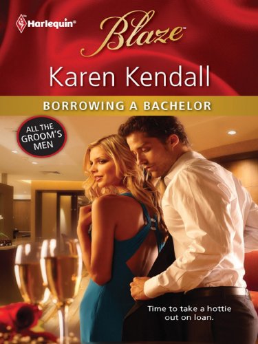 Borrowing a Bachelor (All the Groom's Men)