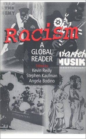 Racism: A Global Reader: 1st (First) Edition