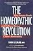 The Homeopathic Revolution: Why Famous People and Cultural Heroes Choose Homeopathy