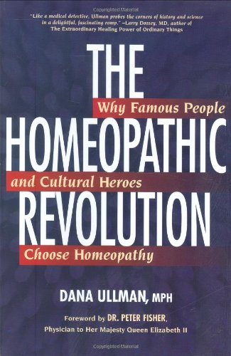Cover image : The Homeopathic Revolution: Why Famous People and Cultural Heroes Choose Homeopathy