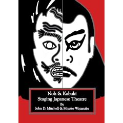 Staging Japanese Theatre: Noh and Kabuki